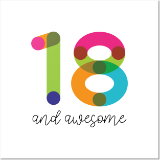 18 and Awesome! Posters and Art